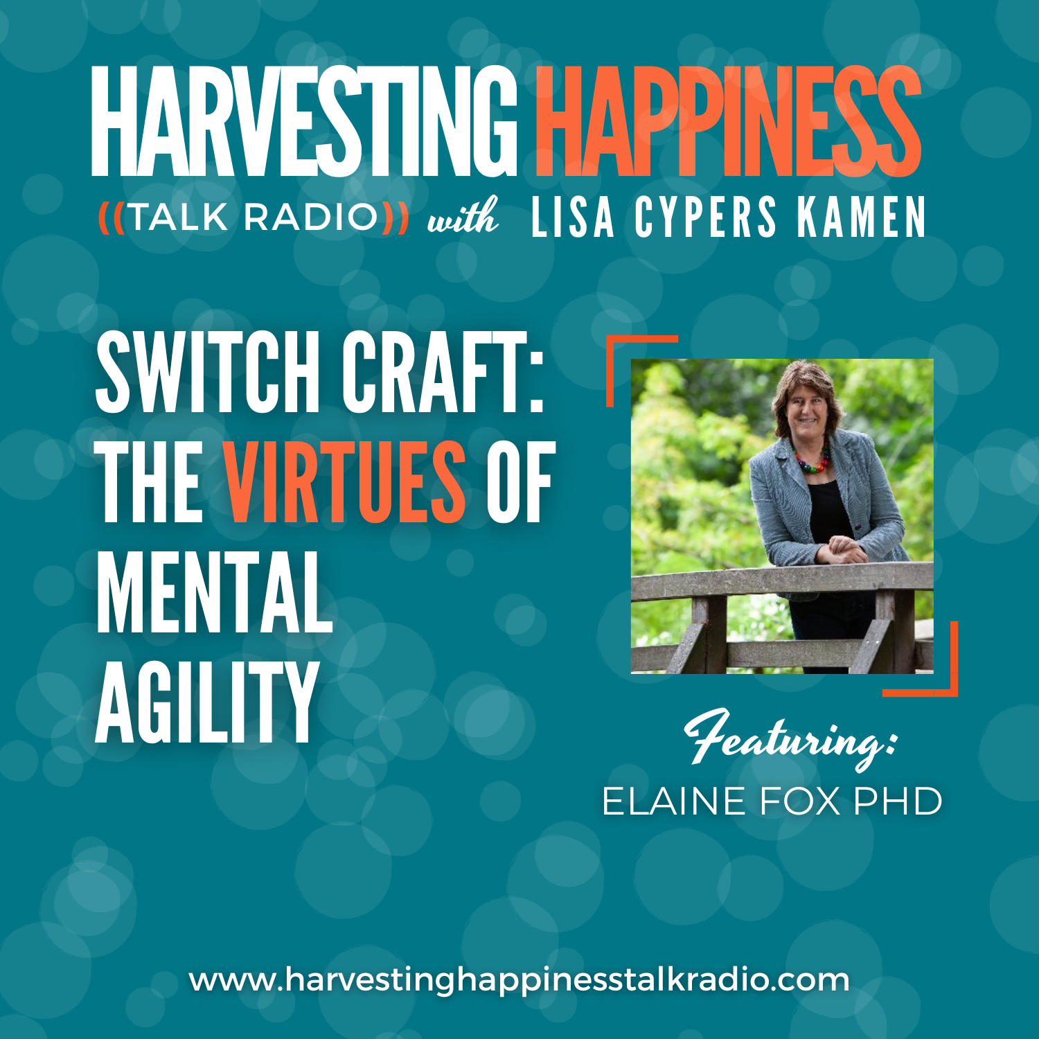 Podcats about mental agility with Elaine Fox and Lisa Cypers Kamen